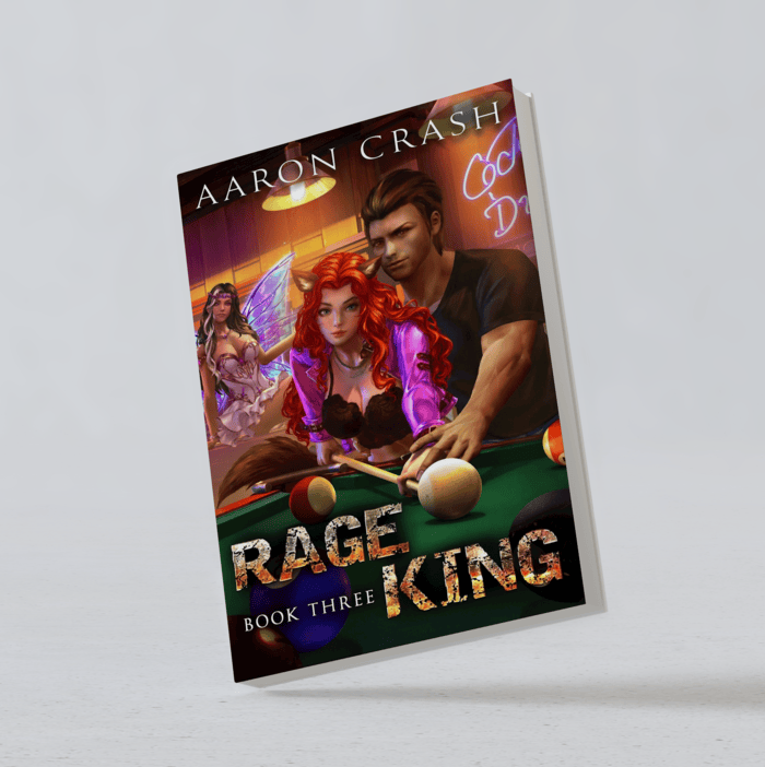 Rage King - Book Three: An Urban Fantasy Men's Adventure