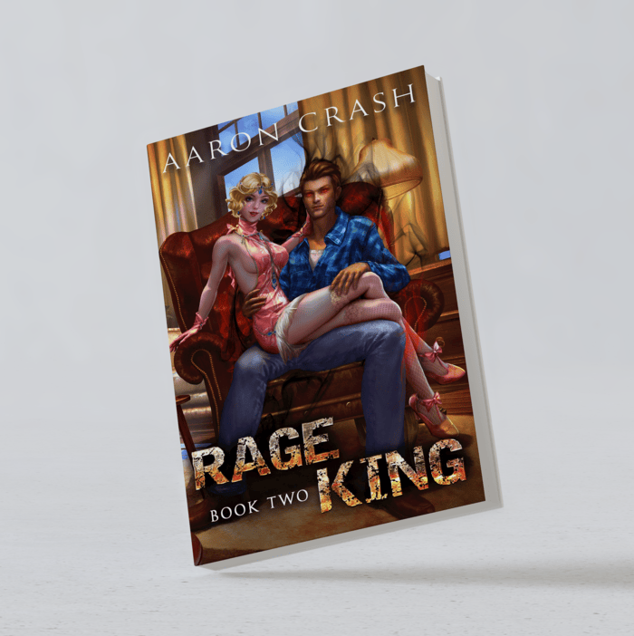 Rage King - Book Two: An Urban Fantasy Men's Adventure